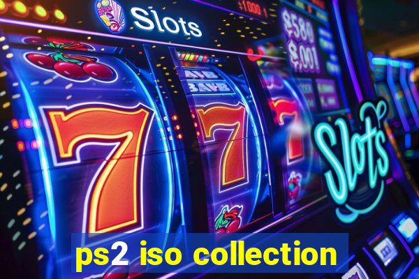 ps2 iso collection